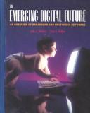 The emerging digital future by Morley, John, John C. Morley, Stan Gelber