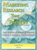 Cover of: Marketing Research That Pays Off: Case Histories of Marketing Research Leading to Success in the Marketplace (Haworth Marketing Resources) (Haworth Marketing Resources)