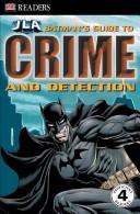 Cover of: Batman's Guide to Crime & Detection