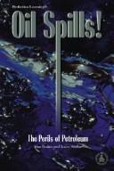 Cover of: Oil spills! by Jane Duden