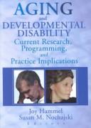 Aging and developmental disability by Joy Hammel