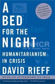 Cover of: A bed for the night: humanitarianism in crisis
