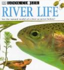 Cover of: Look Closer: River Life