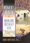 Cover of: Women's health in mainland Southeast Asia