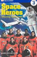 Cover of: Space Heroes by DK Publishing