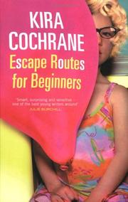 Cover of: Escape Routes for Beginners by Kira Cochrane