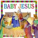 Cover of: Baby Jesus