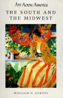 Cover of: The East and the Mid-Atlantic: Art Across America : Two Centuries of Regional Painting, 1710-1920