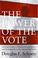 Cover of: The Power of the Vote
