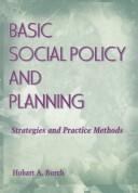 Cover of: Basic Social Policy and Planning by Hobart A. Burch