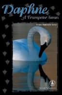 Cover of: Daphne: a trumpeter swan