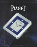 Cover of: Piaget: Watches and Wonders Since 1874