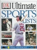 Cover of: DK ultimate sports lists by Mike Meserole