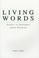 Cover of: Living words