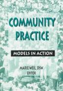 Cover of: Community practice: models in action
