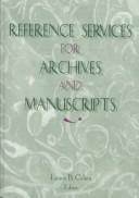 Cover of: Reference services for archives and manuscripts by Laura B. Cohen, editor.