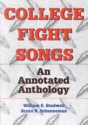 Cover of: College Fight Songs: An Annotated Anthology