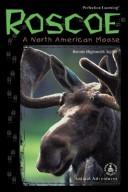 Cover of: Roscoe: a North American moose
