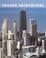 Cover of: Chicago Architecture (Universe Architecture Series)