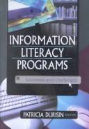 Cover of: Information literacy programs by Patricia Durisin, editor.