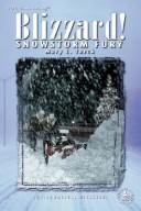 Cover of: Blizzards Snowstory Fury (Cover-To-Cover Books)