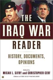 Cover of: The Iraq War Reader: History, Documents, Opinions