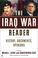 Cover of: The Iraq War Reader