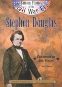 Cover of: Stephen A. Douglas: champion of the Union