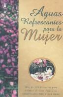 Cover of: Aguas Refrescantes Para LA Mujer