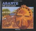 Cover of: Asante: The Gold Coast