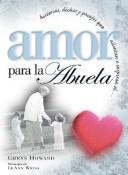 Cover of: Amor por la Abuela/Hugs for Grandma by Chrys Howard