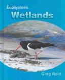 Cover of: Wetlands (Ecosystems)