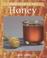 Cover of: Honey (From Farm to You)