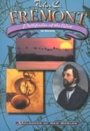 Cover of: John C. Fremont: Pathfinder of the West (Explorers of New Worlds)