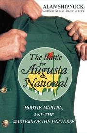 Cover of: The Battle for Augusta National: Hootie, Martha, and the Masters of the Universe