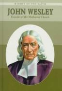 Cover of: John Wesley by Sam Wellman