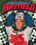 Cover of: Jeremy Mayfield (Race Car Legends)