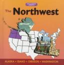 Cover of: The Northwest | Thomas G. Aylesworth