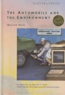 Cover of: The Automobile and the Environment (Earth at Risk) by Maxine A. Rock, Maxine A. Rock