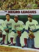 Cover of: The Negro Leagues (African-American Achievers) | James A. Riley