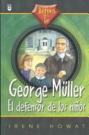 Cover of: George Muller by Irene Howat