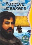 Cover of: Barrier Breakers (The Real Deal)