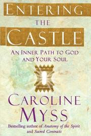 Cover of: Entering the Castle: An Inner Path to God and Your Soul