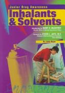 Cover of: Inhalants and solvents by Linda Bayer-Berenbaum