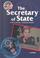 Cover of: The Secretary of State (Your Government: How It Works)