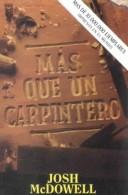 Cover of: Más que un carpintero by Josh McDowell