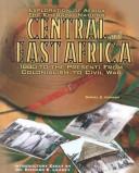 Cover of: Central and East Africa: 1880 To the Present : From Colonialism to Civil War (Exploration of Africa)