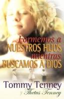 Cover of: Formemos A Nuestros Hijos Mientras Buscamos A Dios