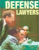 Cover of: Defense Lawyers (Crime, Justice, and Punishment)