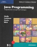 Cover of: Java Programming: Comprehensive Concepts and Techniques